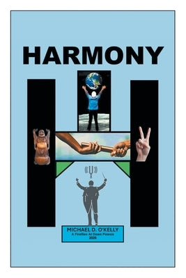 Harmony by O'Kelly, Michael D.