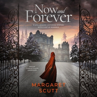 Now and Forever by Scutt, Margaret
