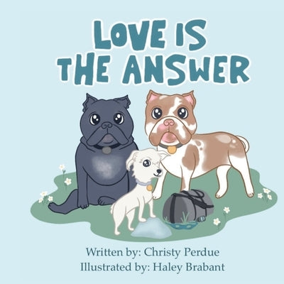 Love is the Answer by Brabant, Haley