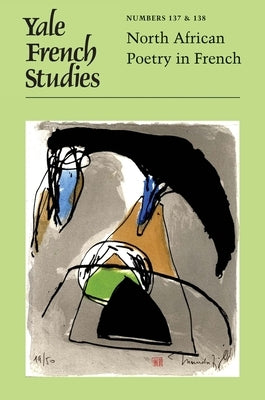 Yale French Studies, Number 137/138: North African Poetry in French by Connolly, Thomas C.