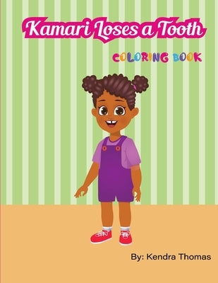 Kamari Loses a Tooth Coloring Book by Thomas, Kendra