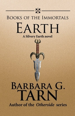 Books of the Immortals - Earth by G. Tarn, Barbara