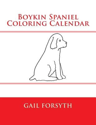 Boykin Spaniel Coloring Calendar by Forsyth, Gail