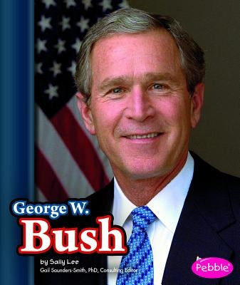 George W. Bush by Lee, Sally