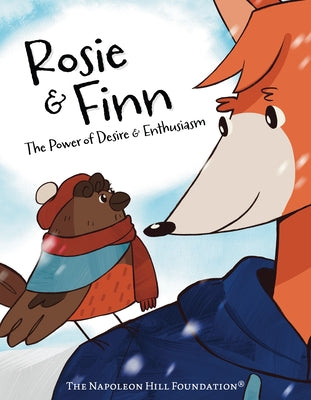 Rosie and Finn: The Power of Desire & Enthusiasm by Monday, Lanna