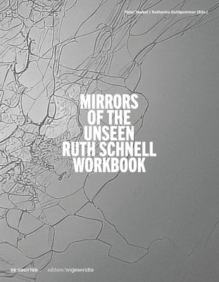 Ruth Schnell - Workbook: Mirrors of the Unseen by 