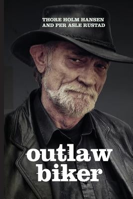 Outlaw Biker by Rustad, Per Asle