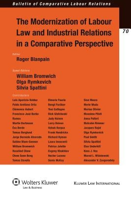 The Modernization of Labour Law and Industrial Relations in a Comparative Perspective by Blanpain, Roger