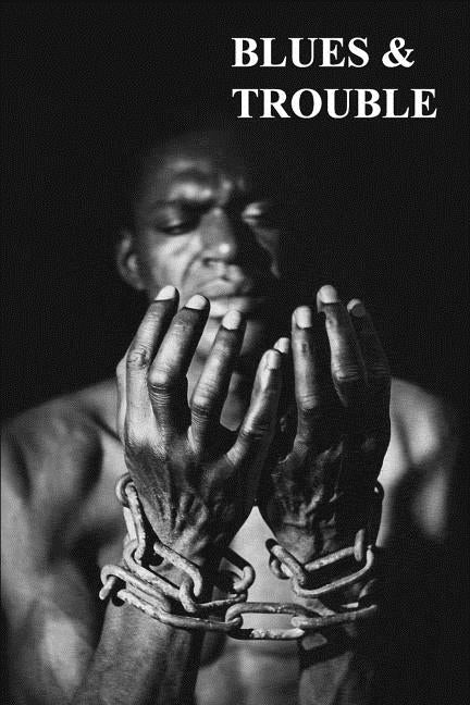 Blues & Trouble by King Jr, Martin Luther