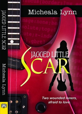 Jagged Little Scar by Lynn, Micheala
