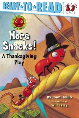 More Snacks!: A Thanksgiving Play (Ready-To-Read Pre-Level 1)Volume 1 by Holub, Joan