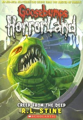 Creep from the Deep (Goosebumps Horrorland #2): Volume 2 by Stine, R. L.