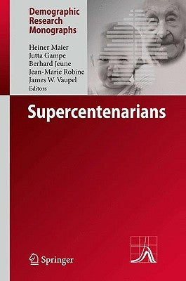 Supercentenarians by Maier, Heiner