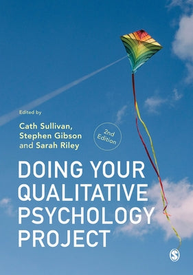 Doing Your Qualitative Psychology Project by Sullivan, Cath