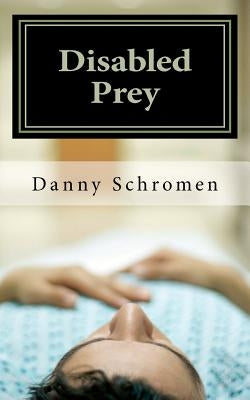 Disabled Prey by Schromen, Danny