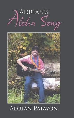 Adrian's Aloha Song by Patayon, Adrian