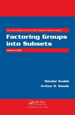 Factoring Groups into Subsets by Szabo, Sandor