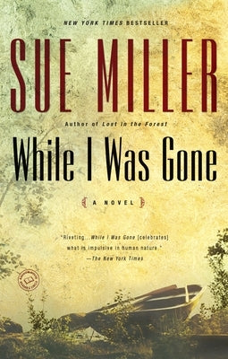 While I Was Gone by Miller, Sue