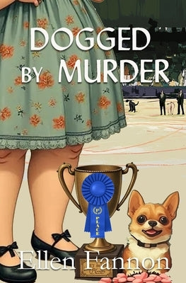 Dogged by Murder by Fannon, Ellen