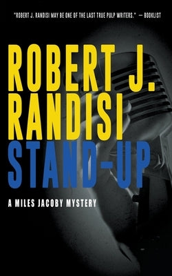 Stand-Up: A Miles Jacoby Novel by Randisi, Robert J.