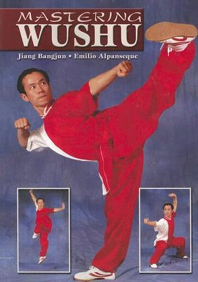 Mastering Wushu by Alpanseque, Emilio