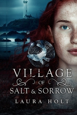Village of Salt and Sorrow by Holt, Laura