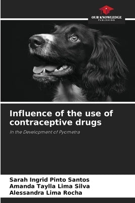 Influence of the use of contraceptive drugs by Pinto Santos, Sarah Ingrid