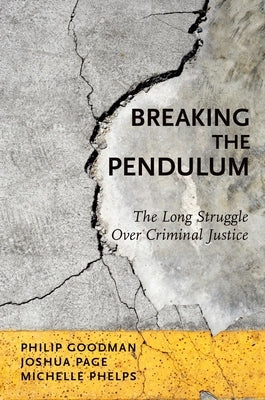 Breaking the Pendulum P by Goodman, Philip Russell