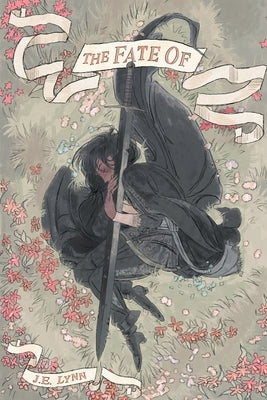 The Fate of by Lynn, J. E.