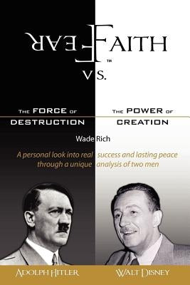 Fear vs. Faith by Rich, Wade