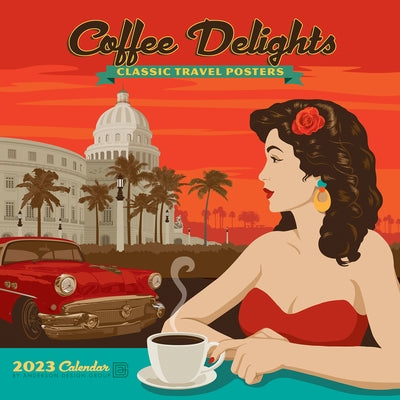 Coffee Delights 2023 Wall Calendar by Anderson Design Group