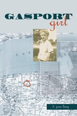 Gasport Girl by Lang, D. Jean