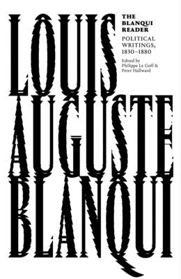The Blanqui Reader by Blanqui, Louis Auguste