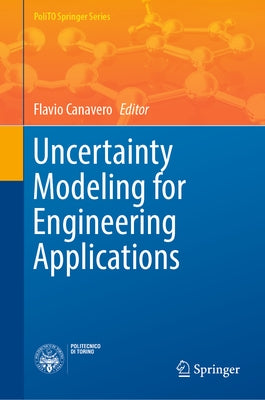 Uncertainty Modeling for Engineering Applications by Canavero, Flavio