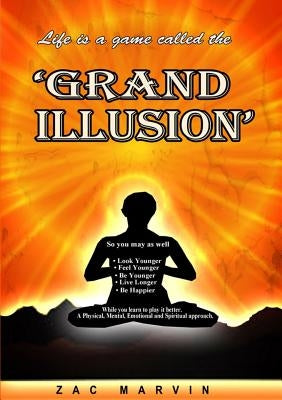 Grand Illusion by Marvin, Zac
