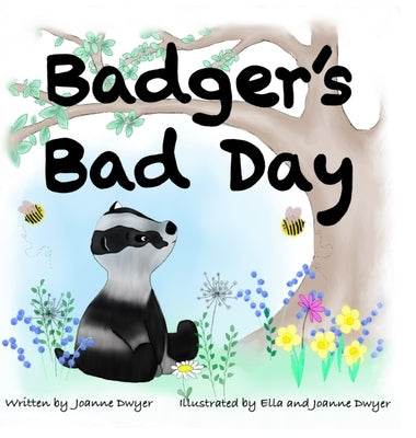 Badger's Bad Day by Dwyer, Joanne M.