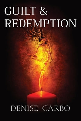 Guilt & Redemption by Carbo, Denise