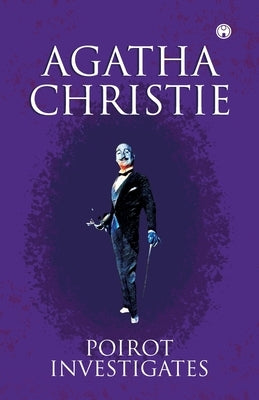 Poirot Investigates by Agatha Christie