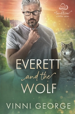 Everett and the Wolf by George, Vinni