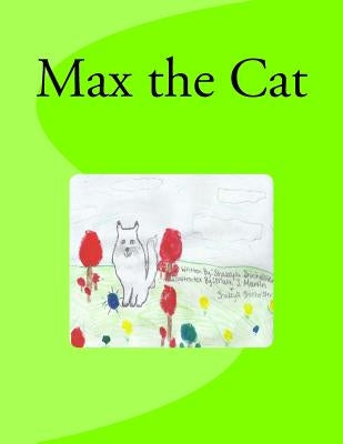 Max the Cat by Martin, Matt J.