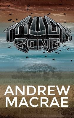 Trucksong by MacRae, Andrew