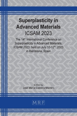 Superplasticity in Advanced Materials: Icsam 2023 by Cabrera Marrero, José María