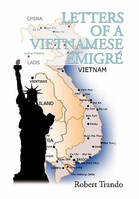 Letters of a Vietnamese Emigre by Trando, Robert