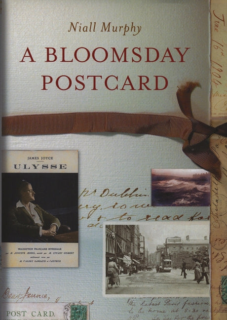 A Bloomsday Postcard by Murphy, Niall
