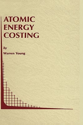 Atomic Energy Costing by Young, Warren
