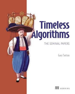 Timeless Algorithms: The Seminal Papers by Sutton, Gary