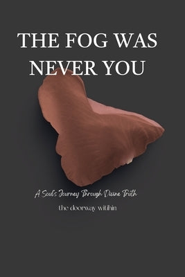 The Fog Was Never You by Dean, Zeena