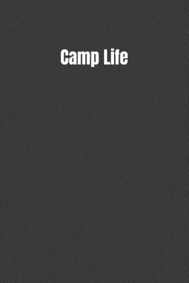 Camp Life: camping life, for kids by Woll, Billy