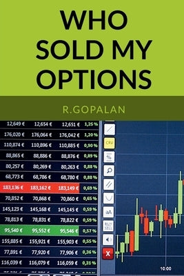 Who Sold My Options by R. Gopalan