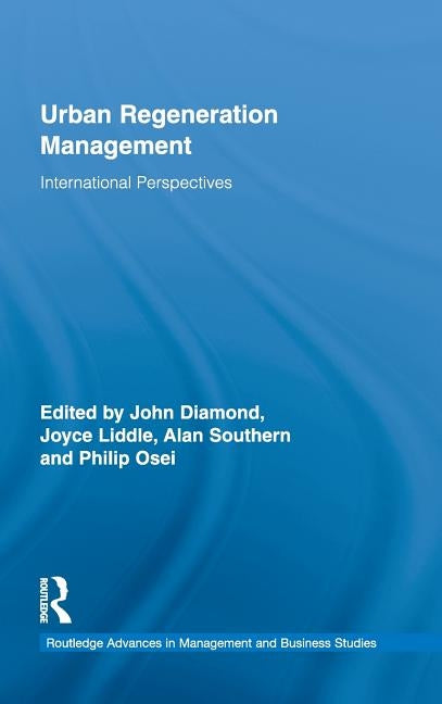 Urban Regeneration Management: International Perspectives by Diamond, John